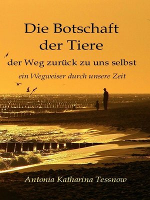 cover image of Die Botschaft der Tiere